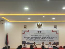 Temu Sapa Warga Binaan Oleh Ka Lapas dan Warga Binaan Untuk Kehidupan yang lebih Harmonis