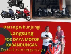 POS DAYA KABANDUNGAN MENYEDIAKAN BERBAGAI MACAM JENIS MOTOR