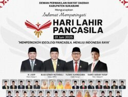 Dewan perwakilan rakyat Daerah kabupaten Sukabumi mengucapkan selamat memperingati hari lahir Pancasila 01 Juni 2025 “memperkokoh ideologi Pancasila menuju Indonesia raya”