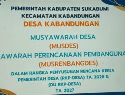 Desa Kabandungan Gelar Musyawarah Desa dan Musrenbangdes, Jaring Aspirasi Pembangunan RKP TA 2026 dan DU-RKP 2027