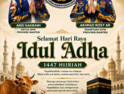 LASKAR NKRI BANTEN Sampaikan Ucapan Hari Raya Idul Adha 1447 Hijriah